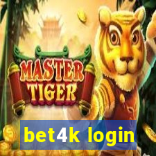 bet4k login